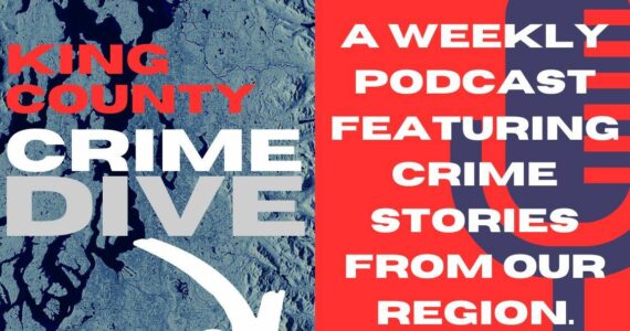 King County Crime Dive podcast.