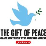 For the 15th year, Jacksons Food Stores are matching donations dollar-for-dollar in support of the annual Gift of Peace campaign to help end domestic violence. Photo courtesy of Fiona Gwozdz